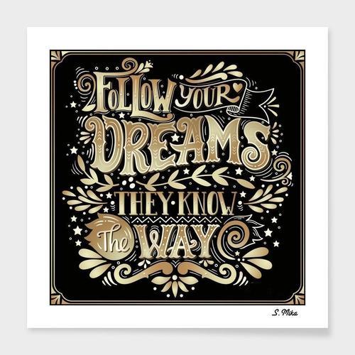 Dreams Followed Inspirational Frame - Artistry Haven