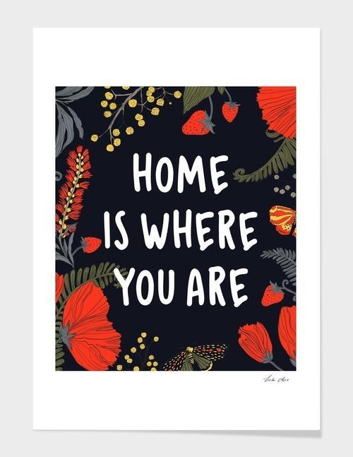 Home Is Where You Are Framed Print - Artistry Haven